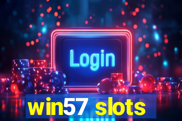 win57 slots