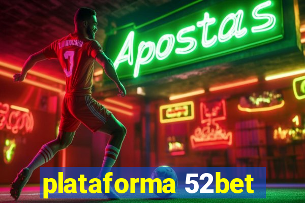 plataforma 52bet