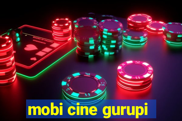 mobi cine gurupi