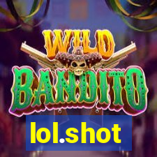 lol.shot