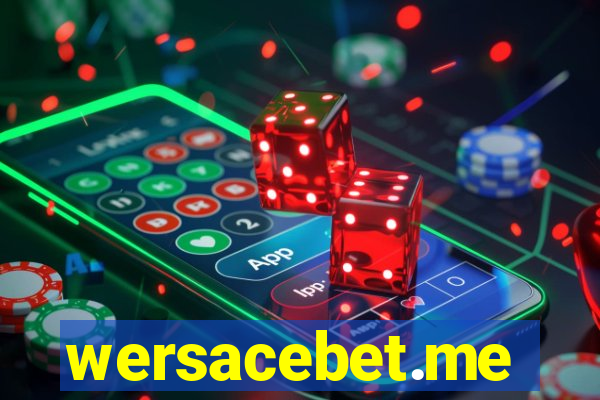 wersacebet.me