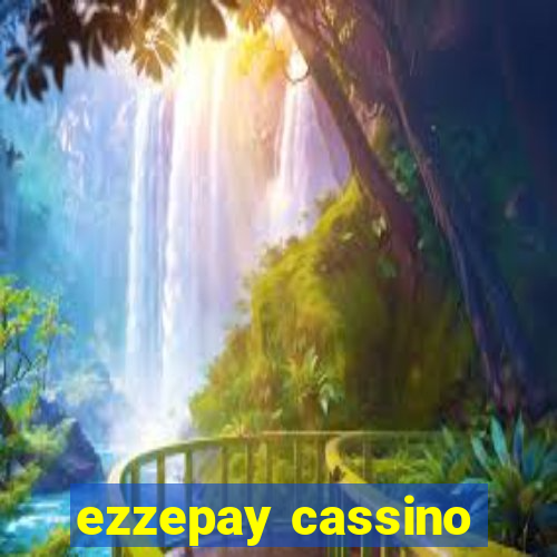 ezzepay cassino