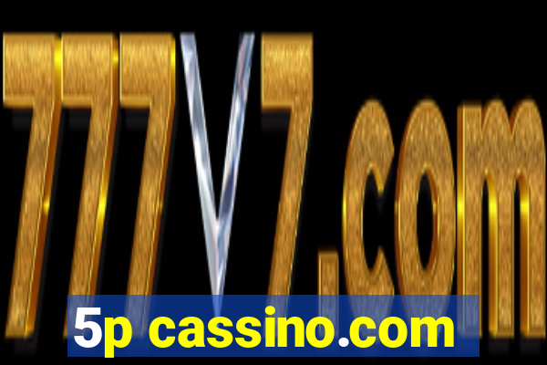 5p cassino.com
