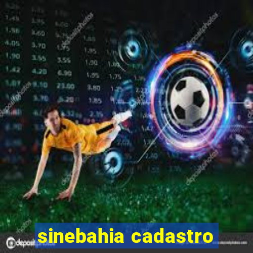 sinebahia cadastro