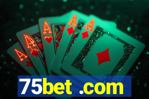 75bet .com