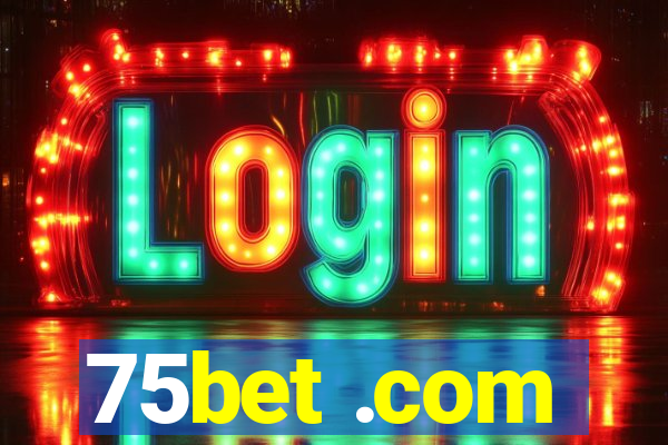 75bet .com