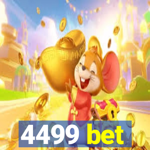 4499 bet
