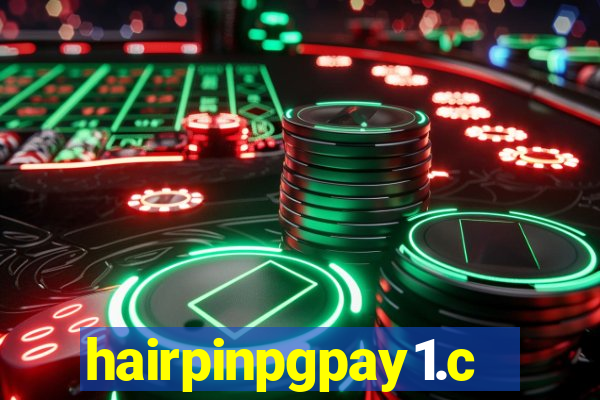 hairpinpgpay1.com