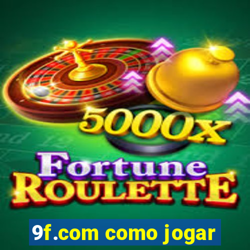 9f.com como jogar
