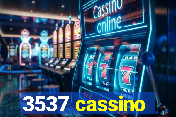 3537 cassino