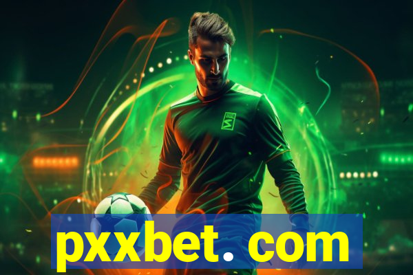 pxxbet. com