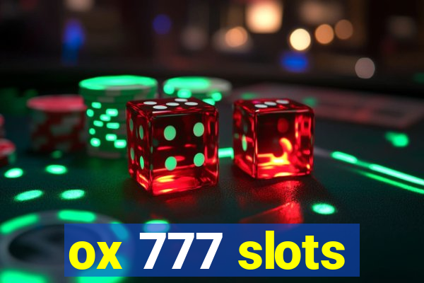 ox 777 slots