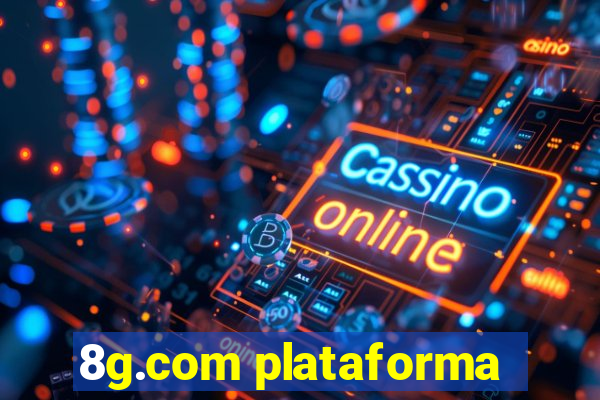 8g.com plataforma