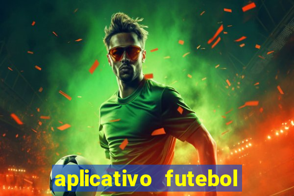 aplicativo futebol da hora 4.5