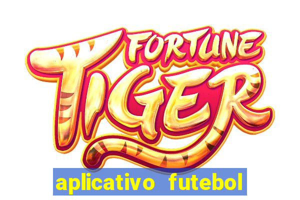 aplicativo futebol da hora 4.5