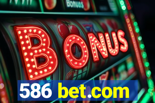 586 bet.com