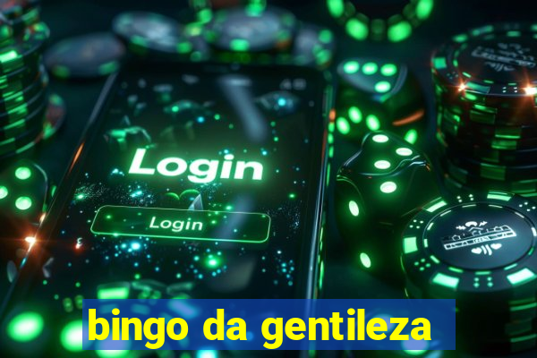 bingo da gentileza