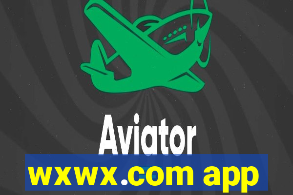 wxwx.com app