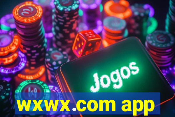 wxwx.com app