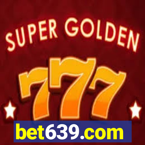 bet639.com