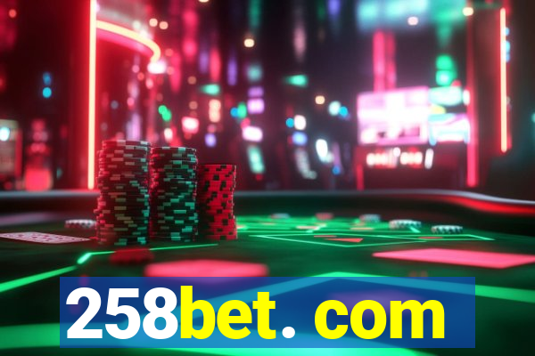 258bet. com