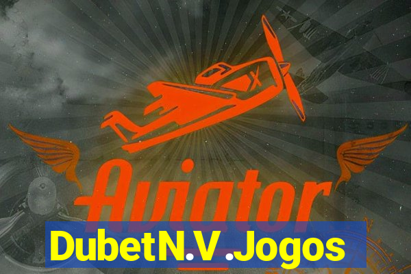 DubetN.V.Jogos