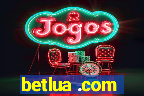 betlua .com