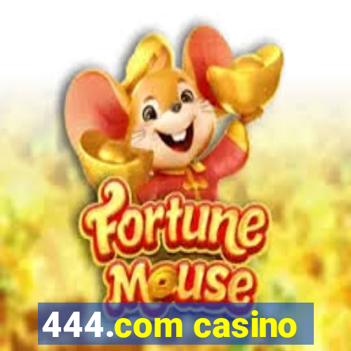444.com casino