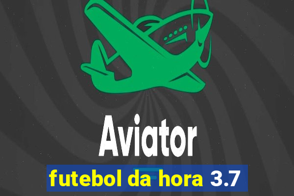 futebol da hora 3.7