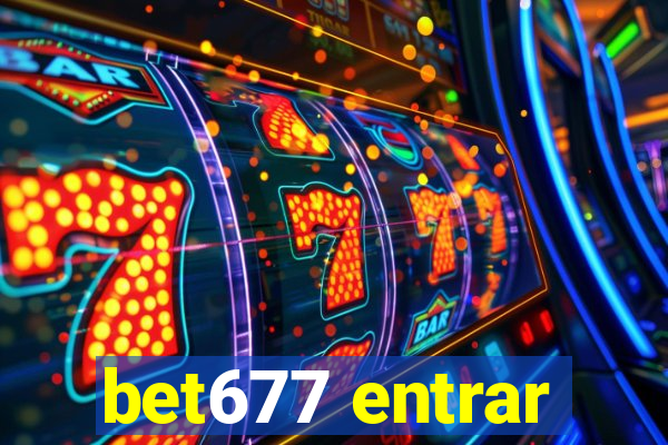 bet677 entrar