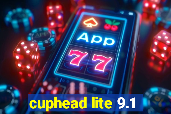 cuphead lite 9.1