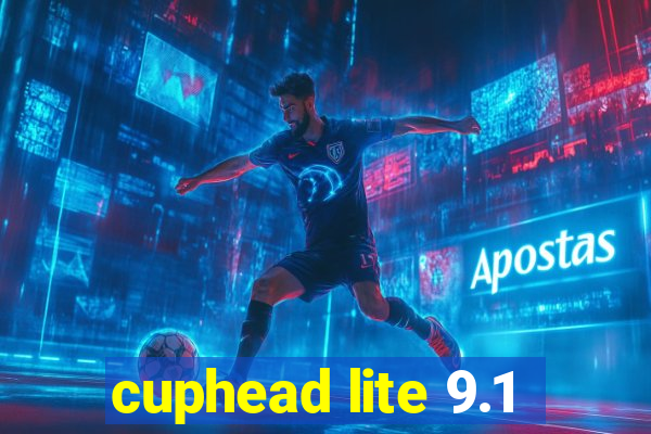 cuphead lite 9.1
