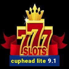 cuphead lite 9.1