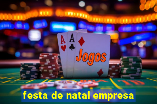 festa de natal empresa