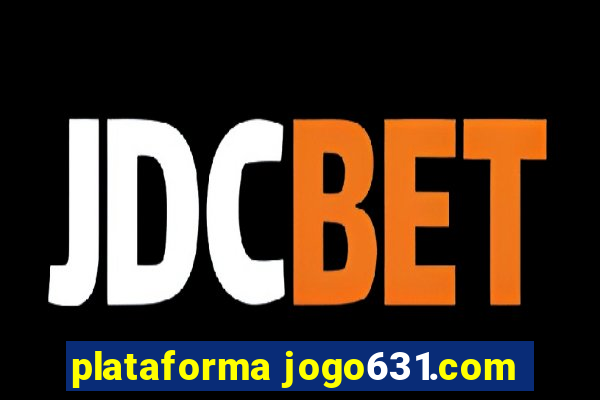 plataforma jogo631.com