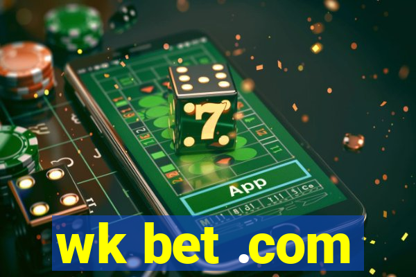 wk bet .com