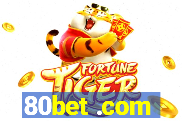 80bet .com