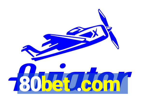 80bet .com