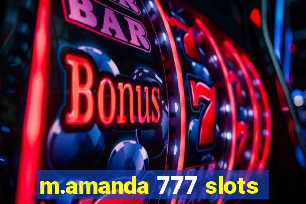 m.amanda 777 slots