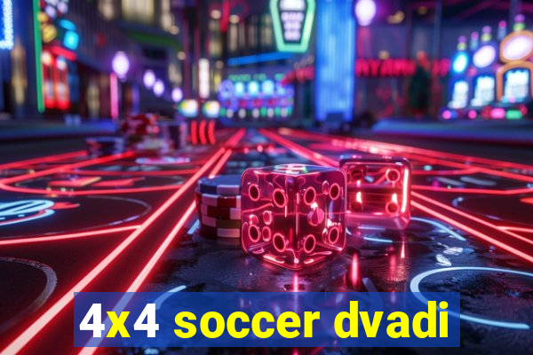 4x4 soccer dvadi