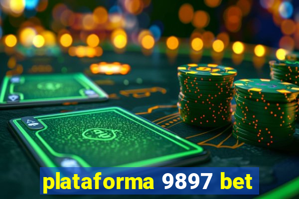 plataforma 9897 bet