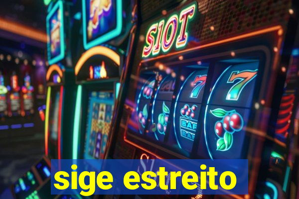 sige estreito