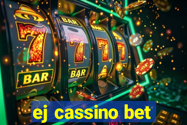 ej cassino bet