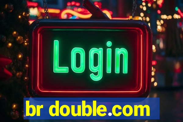 br double.com