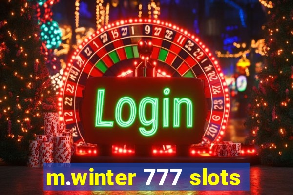 m.winter 777 slots