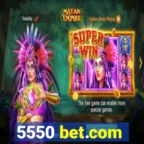 5550 bet.com