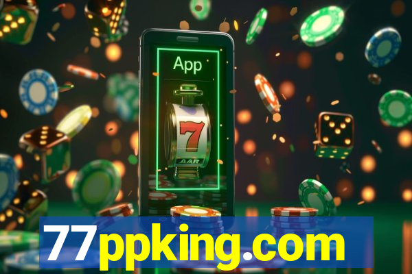 77ppking.com