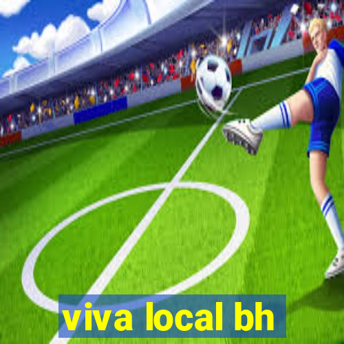 viva local bh