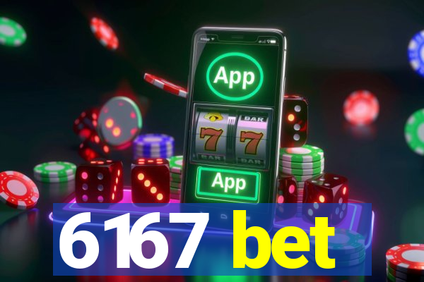 6167 bet