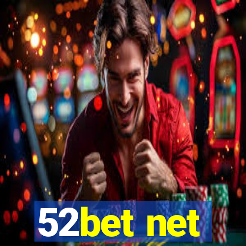 52bet net